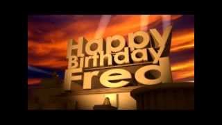 Happy Birthday Fred