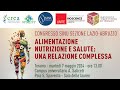 Congresso sinu sezione lazioabruzzo  alimentazione nutrizione e salute una relazione complessa