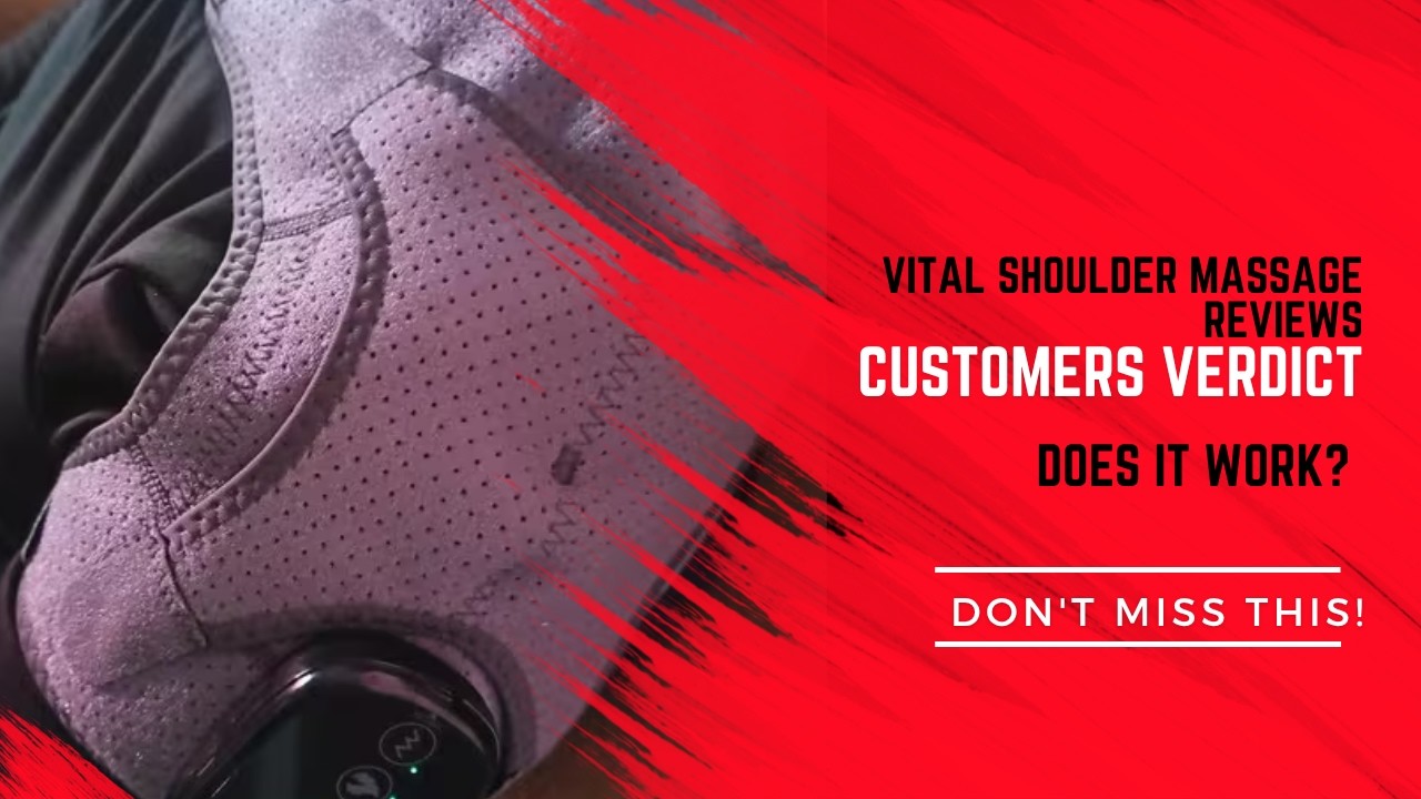 Vital Shoulder Massager Reviews: is Vital Shoulder Massager legit? Customers Verdict