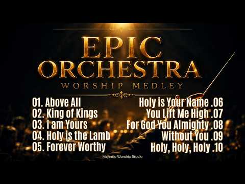 Epic Orchestral Worship Songs✝️ | Best Hillsong Inpired🎶 | Praise and Worship Every Morning🤞
