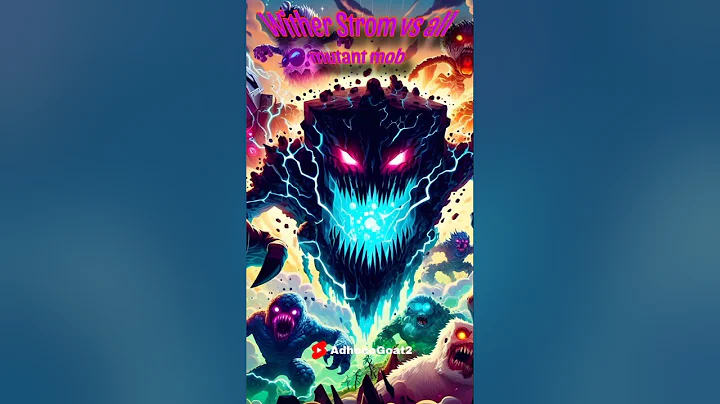 Wither Strom vs all Minecraft mutant mobs || Wither Strom edit