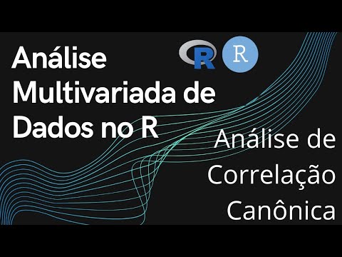 #4 Analise Multivariada no RStudio: Análise de Correlação Canônica