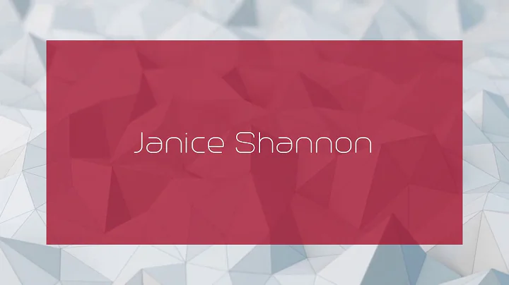 Janice Shannon - appearance
