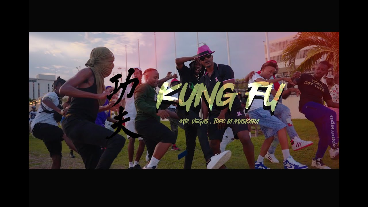 Kung Fu - Mr. Vegas , Topo La Maskara, Hvb Music Group Kung Fu - Mr. Vegas , Topo La Maskara, Hvb Music Group