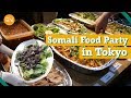 Somali Food Party in Tokyo!