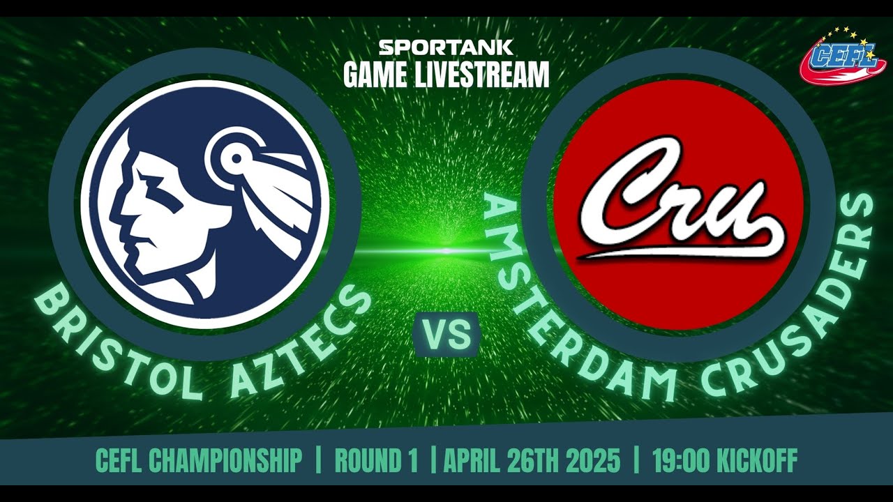 CEFL AMERICAN FOOTBALL - Bristol Aztecs vs Amsterdam Crusaders