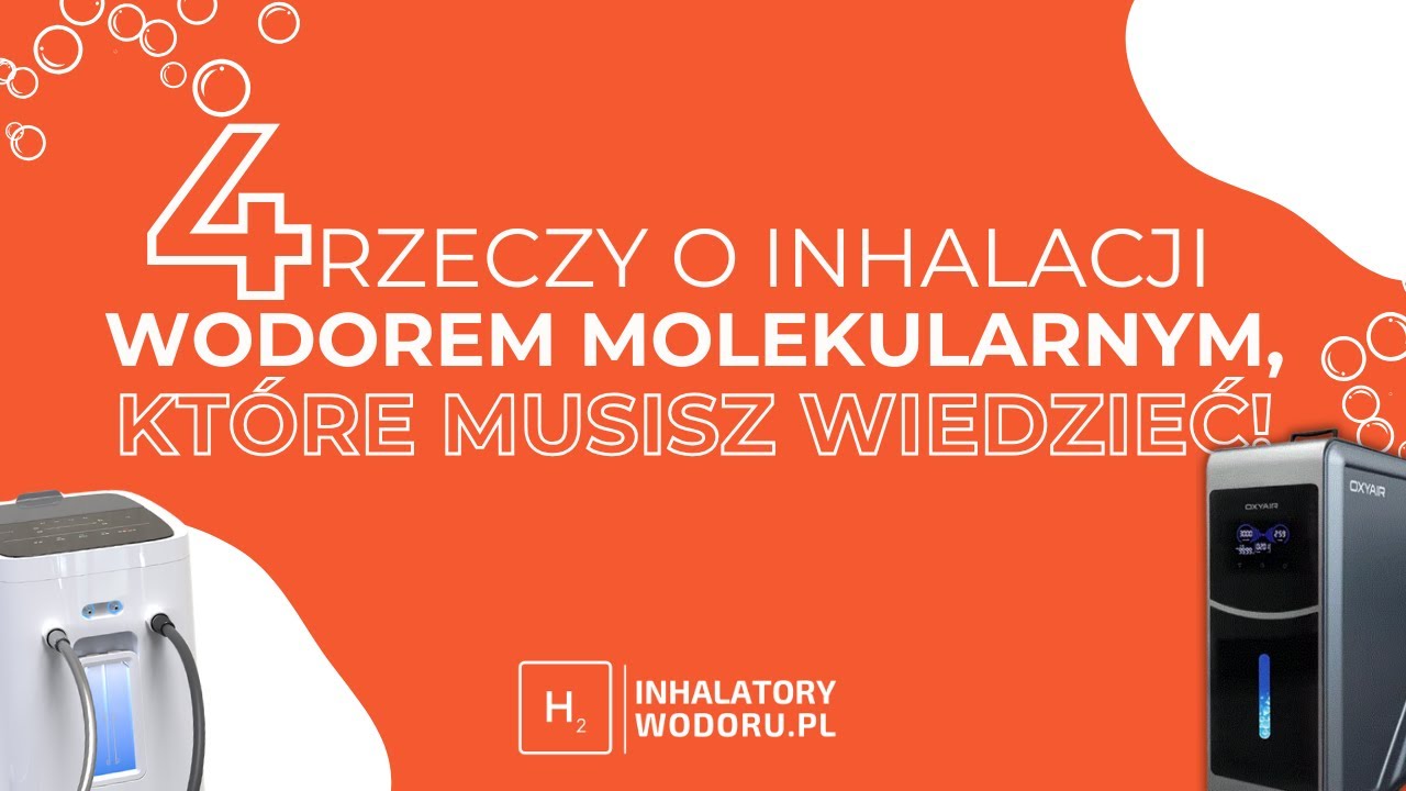 Odtwórz film: inhalacja wodorem molekularnym — najważniejsze informacje