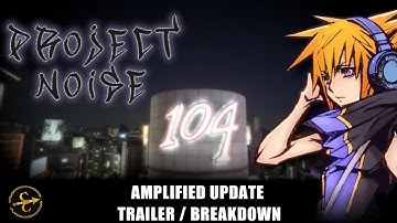 Kingdom Hearts 3: Project Noise Amplified - Trailer + Breakdown