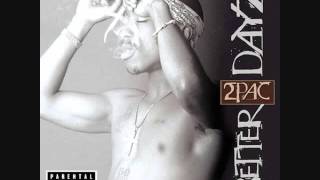 2Pac - Still Ballin'(Better Dayz)