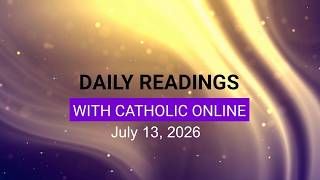 Image of Daily Reading for Monday, July 13th, 2026 HD video