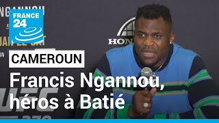 Francis Ngannou, héros et figure d'espoir dans son village natal au Cameroun • FRANCE 24