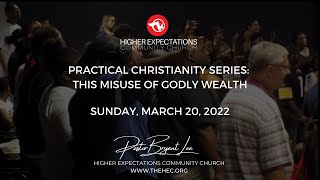 Sunday, March 20, 2022 - The Misuse of Godly Wealth