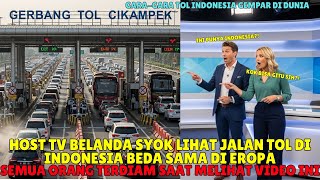 Tol Indonesia Jadi Viral Di Eropa! Host TV Belanda Gak Nyangka Sama Kemajuan Indonesia