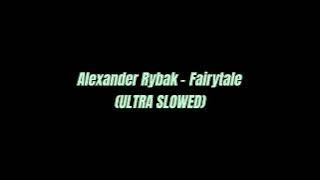 Alexander Rybak   Fairytale (ULTRA SLOWED)