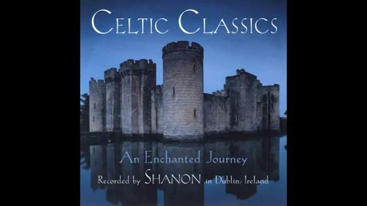 Shanon (Ronan Hardiman) - Celtic Classics: An Ench...
