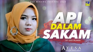 Ayesa - API DALAM SAKAM [ ] Lagu Minang Terbaru 2020