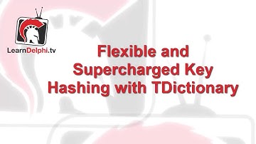 #11 - Flexible and Supercharged Key Hashing with Tdictionary