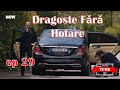Dragoste fără Hotare - Episodul 29 - Tradus în Limba Română