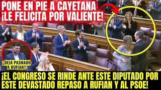 ¡¡CAYETANA Y EL CONGRESO ENLOQUECEN POR ESTE DIPUTADO CONTRA RUFIÁN Y EL CORRUPTO PEDRO SÁNCHEZ!!