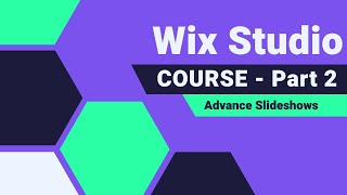 Wix Studio Full Course; Part 2 - Advance Slideshow using Multi-State Boxes [Tutorial 2025]
