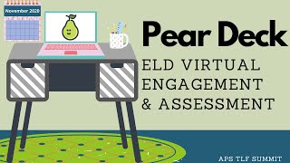 Pear Deck:  ELD Virtual Engagement and Assessment