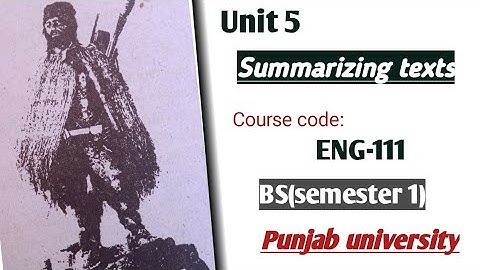 unit 5(answers) Summarizing texts course code: ENG-111.