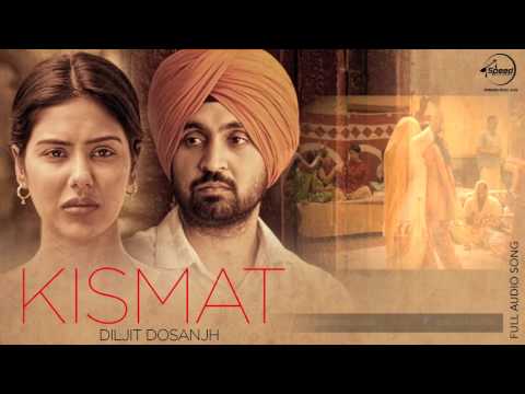 Kismat (Full Audio Song) | Diljit Dosanjh | Punjabi Song Collection | Speed Records
