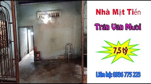 👏👉Bán Gấp Nhà Mặt Tiền Trần Văn Mười Cực Hot Kinh Doanh Mọi Ngành Nghề Giá Chỉ 7,5 Tỷ