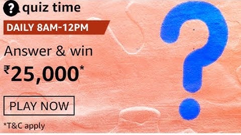 Amazon Quiz 5 February 2021 Answers Win Rs.25000 Pay