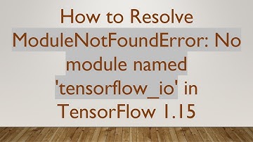 How to Resolve ModuleNotFoundError: No module named 