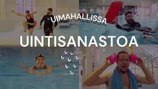 UIMAHALLISSA // Uintisanastoa