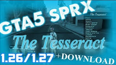 [Gta5/1.26] The Tesseract v1.5.0 + Download