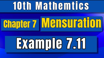 10th Maths Chapter 7 Mensuration Example 7.11 Samacheer Tamil Nadu IQBALMATHS