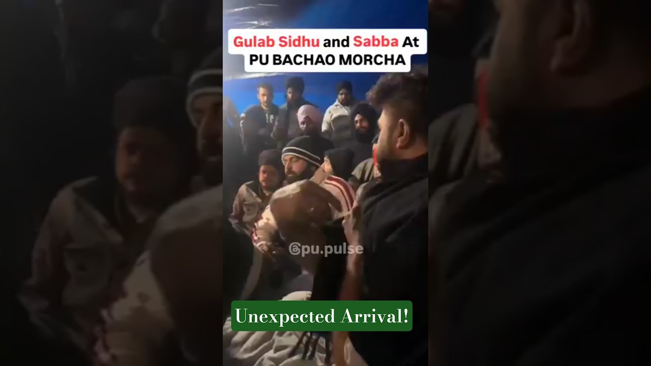 Unseen Footage: Gulab Sidhu & Sabba Join PU Protest — What Really Happened?