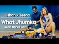 What Jhumka Short Dance Cover Ft. Teena Shanell | Oshan Liyanage Dance | Ranveer Singh | Alia Bhaat
