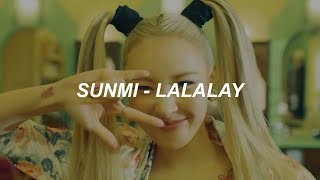 SUNMI(선미) _ LALALAY(날라리) Easy Lyrics
