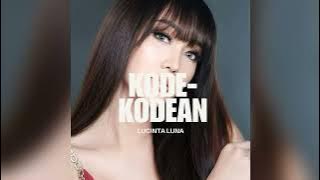 Lucinta Luna - Kode Kodean