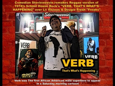 Comedian Stevieweevie -  School House Rock "Verb" Over Lil Vicious "Freaks" (Reggae Remake) [User Submitted]