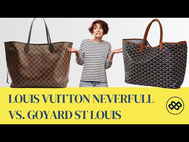 LV NEVERFULL vs GOYARD ST. LOUIS  Luxury Tote Comparison 