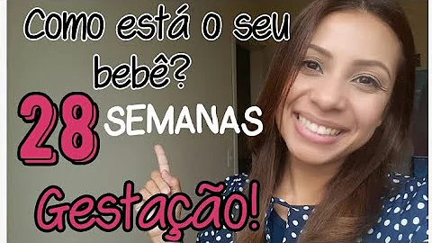 Qual a posição de um bebê de 28 semanas?