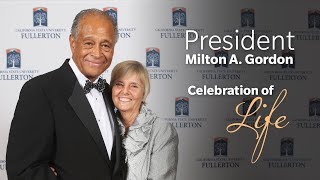 President Milton A. Gordon's Celebration of Life | Tuesday, October 3rd, 2017