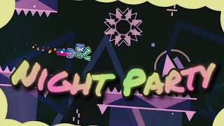 Night Party by GrlWooD | Geometry Dash