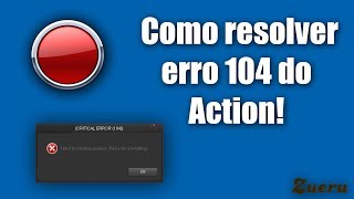 Como Arrumar Erro 104 Do Action