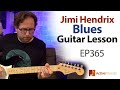 Jimi Hendrix blues guitar lesson - Hendrix inspired rhythm & lead in this blues guitar lesson -EP365