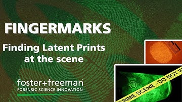 Forensics Uncovered - How Can we visualise latent fingermarks at a crime scene? - foster+freeman