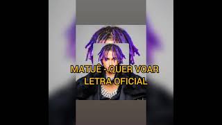 MATUÊ - QUER VOAR (LETRA OFICIAL)