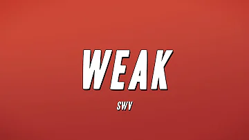 SWV - Weak (Lyrics)