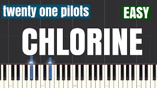 twenty one pilots - Chlorine Piano Tutorial | Easy