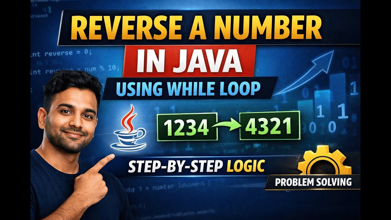 Problem: 1  Reverse a Number in Java Using While Loop | Logic Explained Step by Step
