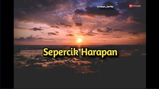 musikalisasi puisi: sepercik harapan